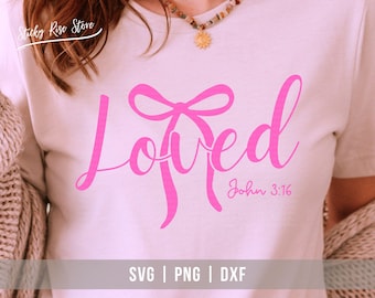 Loved John 3:16 Svg Png, Christian Valentines Png, Valentine Day Png, Valentine Jesus Christian Shirt Svg Cut File for Cricut & Silhouette