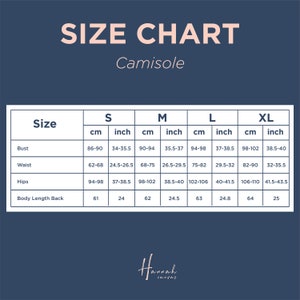 May include: Size chart for a camisole with measurements in inches and centimeters. The chart shows bust, waist, hips, and body length back measurements for sizes S, M, L, and XL.