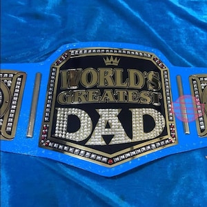 World Greatest DAD Replica championship belt