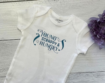 Young, Scrappy, and Hungry-Baby Bodysuit-Hamilton Baby Outfit-Baby Shower Gift-New Mom Gift-New Baby Gift, Musical Baby Clothes