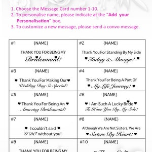 May include: A white informational card featuring ten numbered message options for wedding party gifts. Each section includes a placeholder for a name and specific text such as Thank You For Being My Bridesmaid, Thank You For Standing By My Side, and Flower Girl.