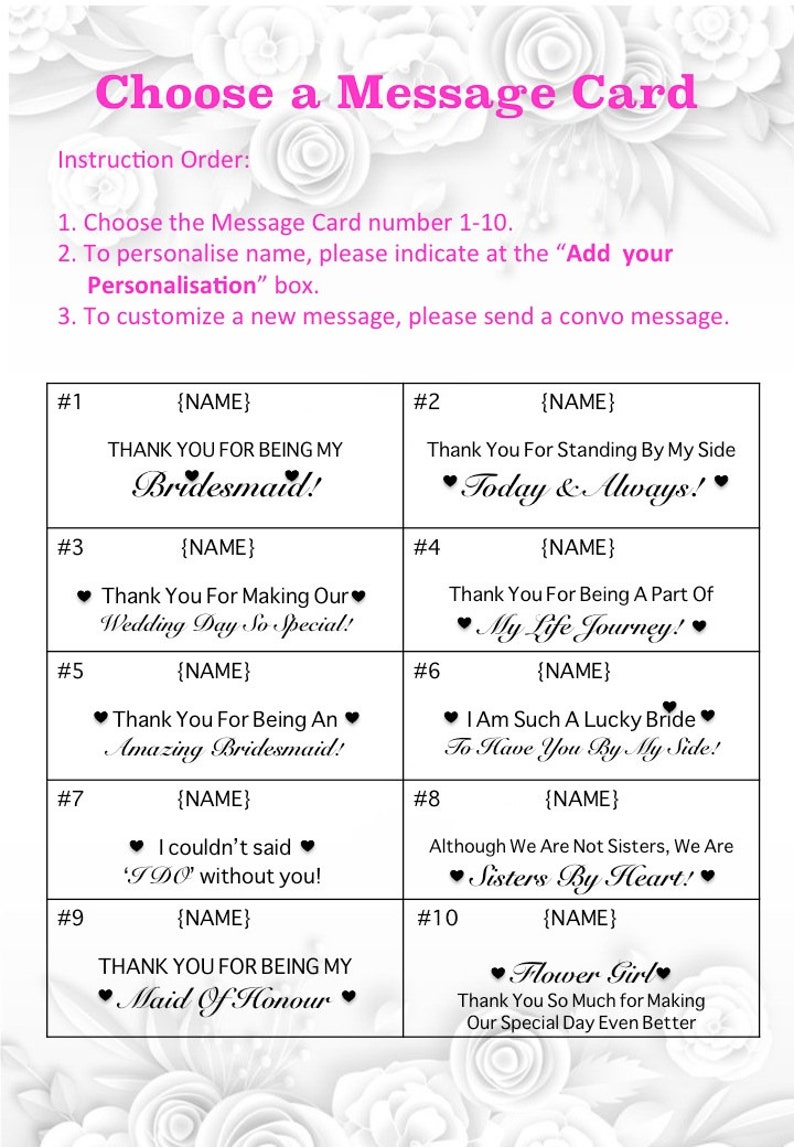 May include: A white informational card featuring ten numbered message options for wedding party gifts. Each section includes a placeholder for a name and specific text such as Thank You For Being My Bridesmaid, Thank You For Standing By My Side, and Flower Girl.