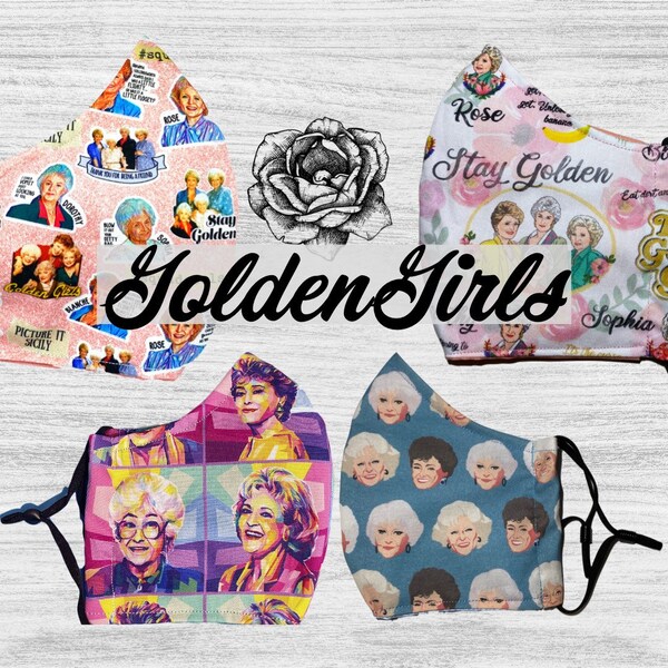 Golden Girls Face Masks; Multiple Golden Girls Inspired fabric face masks to choose from with adjustable elastic bands Adult & Youth Sizes