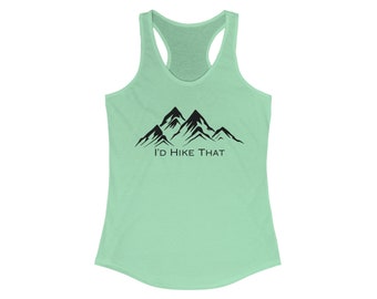 I'd Hike That Racerback Tank