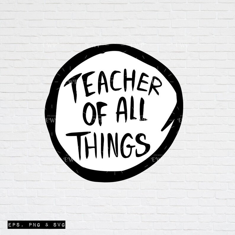 Free Free Teachers Of All Things Svg 850 SVG PNG EPS DXF File