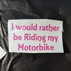 Lady Biker Vinyl Decal: I&#39;d Rather Be Riding My Motorbike (4x4 in)
