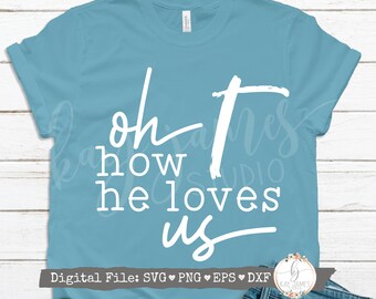 How He Loves Us Svg Etsy