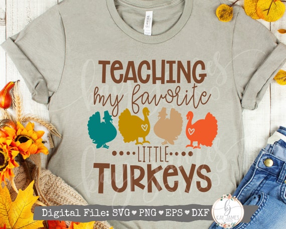 Download Teacher My Favorite Little Turkeys Svg Thanksgiving Svg Etsy