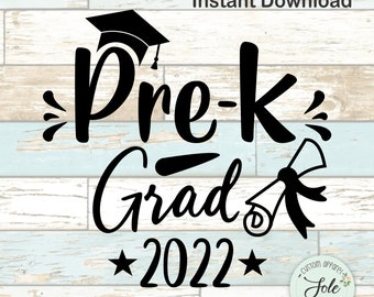 Pre-k  Class 2022 School Graduation, Elementary School graduated, Pre-Kindergarten-Instant Download File- PNG- SVG.
