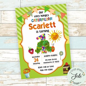 May include: A green and yellow birthday invitation for a 1-year-old girl named Scarlett. The invitation features a cartoon caterpillar, a sun, and the text "Our very hungry caterpillar Scarlett is turning 1". The invitation also includes the date, time, and location of the party.