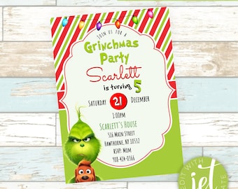 May include: A Grinchmas party invitation with a green and red striped background. The invitation features the Grinch and Max, along with text that reads "Grinchmas Party Scarlett is turning 5". Includes date, time, and location.