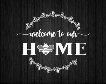 Welcome Home Bee Wreath SVG PNG for Cricut and Silhouette, Bee Wreath Svg, Welcome Home Sign Svg