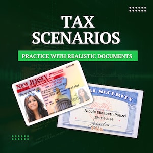 Tax Preparation Practice Scenarios , Dummy Documents for Various Tax Scenarios .