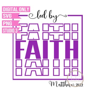 Led By Faith SVG / Versetto della Bibbia in formato SVG / Religioso in formato SVG / Fede in formato SVG / Cristiano in formato SVG PNG Studio.3 File di taglio per Cricut Silhouette Brother