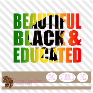 Beautiful Black and Educated SVG | Black Woman SVG | Educated svg | SVG Clipart Cut file for Cricut Silhouette | Sublimation