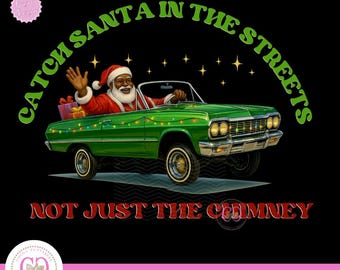 May include: A digital graphic featuring Santa Claus in a green convertible car, waving. The text reads "Catch Santa in the Streets, Not Just the Chimney." The image has a black background with stars and Christmas lights.