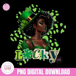 Lucky Girl, Woman St. Patricks Day Png,Lucky Mama Png, Happy St Patrick&#39;s Day,Shamrocks Png,Sublimation, Black St.Patrick&#39;s Day