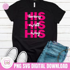 His Timing His Will His Way SVG | Christian svg | Faith svg | SVG Cut File for Cricut Silhouette Brother