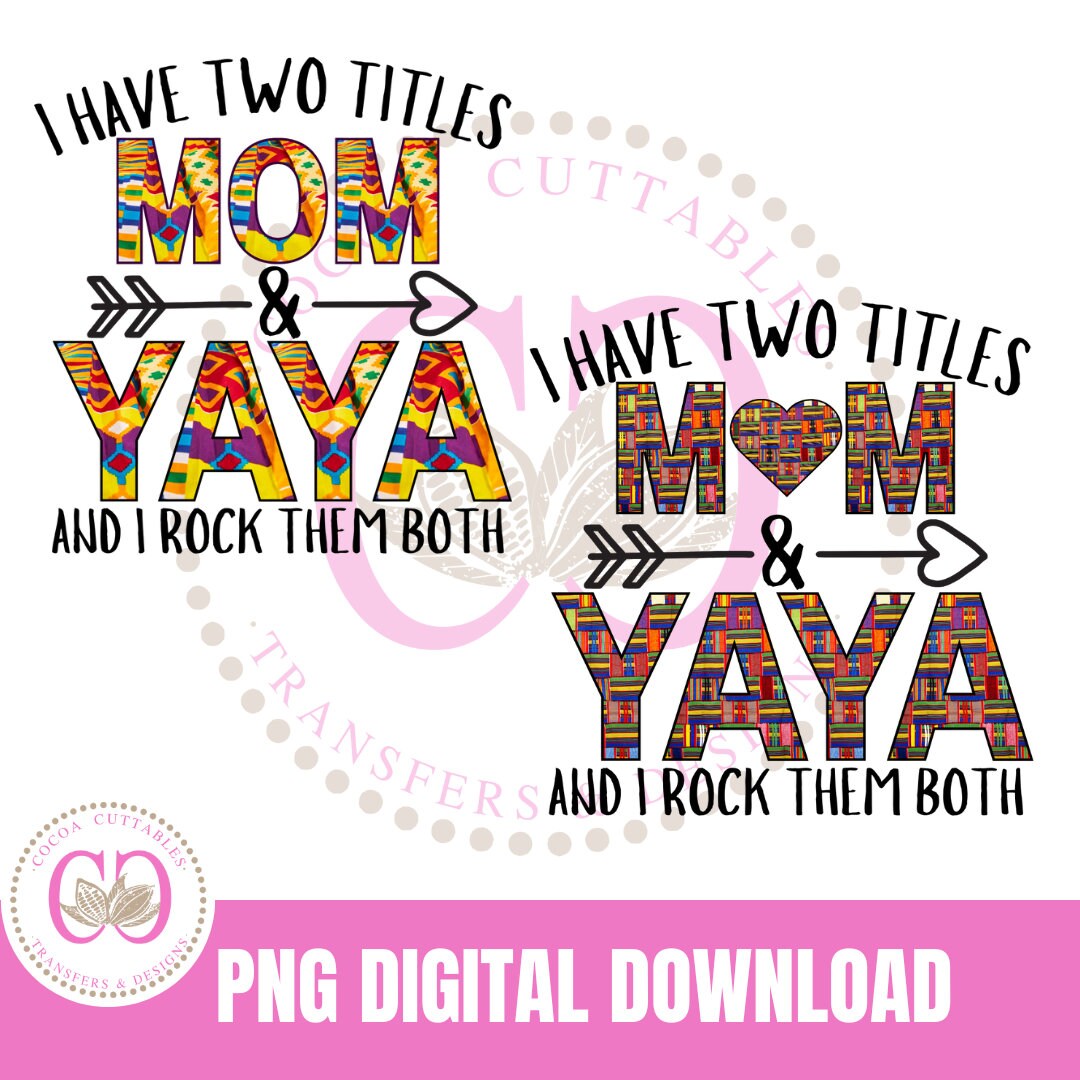 Mom & Yaya Kente Letters PNG SVG, Mothers Day Gift (digital