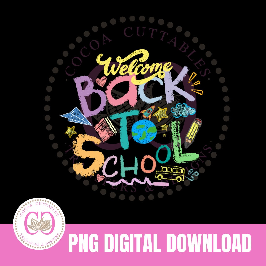 Welcome Back to School Digital PNG File - Etsy