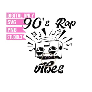 Jaren 90 Rap Vibes SVG PNG Studio.3 | Rap-svg uit de jaren 90 | Baby-svg jaren 90 | Hiphop svg png-bestand knippen voor Cricut Silhouette Brother
