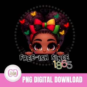 Zwart Afro-Amerikaans klein meisje Free-ish Since 1865 Free-Ish png, doe het voor de cultuur, Juneteenth 1865, Juneteenth Black Girl Kid png