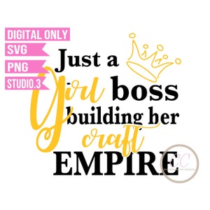 Just A Girl Boss Building Her Craft Empire SVG | Meisje baas SVG | Hustle SVG-bestand knippen voor Cricut Silhouette Brother