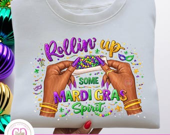 Rollin' Up Some Mardi Gras Spirit Png, Mardi Gras Png, Carnival Festival Png, Happy Mardi Gras png, Funny New Orleans Shirt Png Sublimation