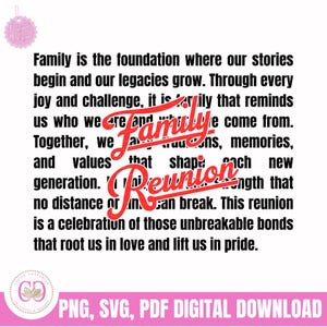 May include: A white background with black text about family and reunions. The words "Family" and "Reunion" are in red script. The bottom of the image has the text "PNG, SVG, PDF DIGITAL DOWNLOAD".