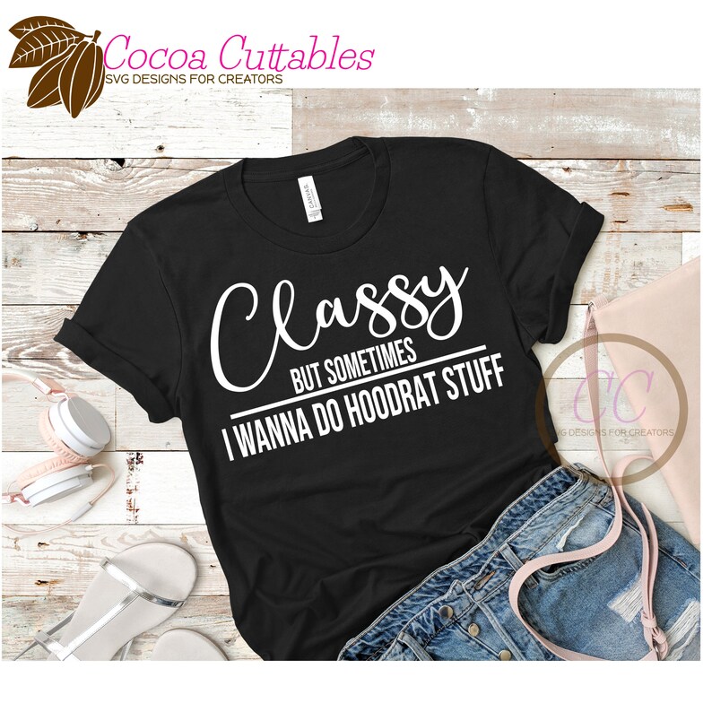 classy with a touch of hood shirt