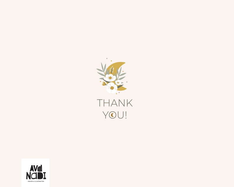 May include: A light pink card with a floral and moon design. The card features the words "THANK YOU!" in a dark green font. The design includes white flowers, green leaves, and a gold crescent moon. The card also has the logo "AVANADI DESIGN & ILLUSTRATION".