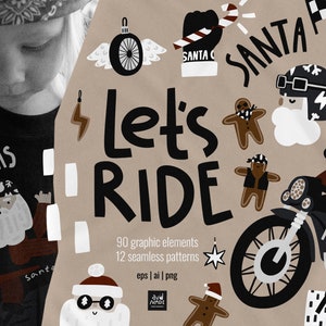 May include: A festive collection of graphic elements with a Christmas theme. Features Santa Claus on a motorbike, gingerbread men, and the words "Let's Ride". Also includes the text "It's Christmas" and "Santa".