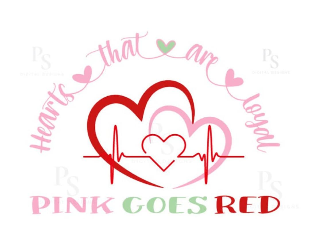 Heart Health Pink Goes Red SVG Digital Download Sublimation Etsy
