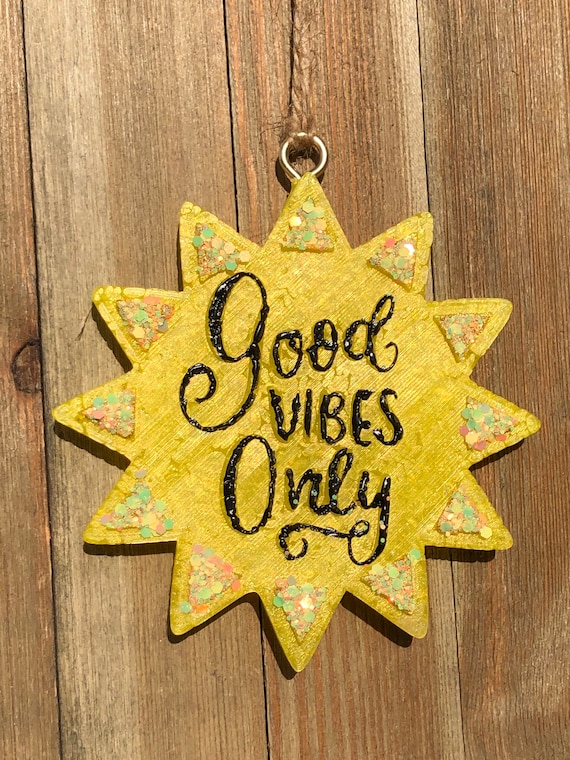 Good Vibes Only Freshie Good Vibes Only Freshie