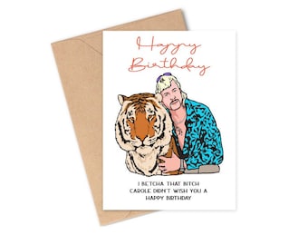 The Tiger King Funny Birthday Card | Happy Birthday From Joe Exotic | Carole Baskin | Tiger King Netflix | Joe Exotic Birthday Card