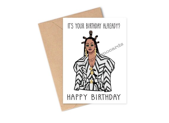 Beyonce Birthday Card Already Beyonce Bey Hive Bey Hive - Etsy Australia