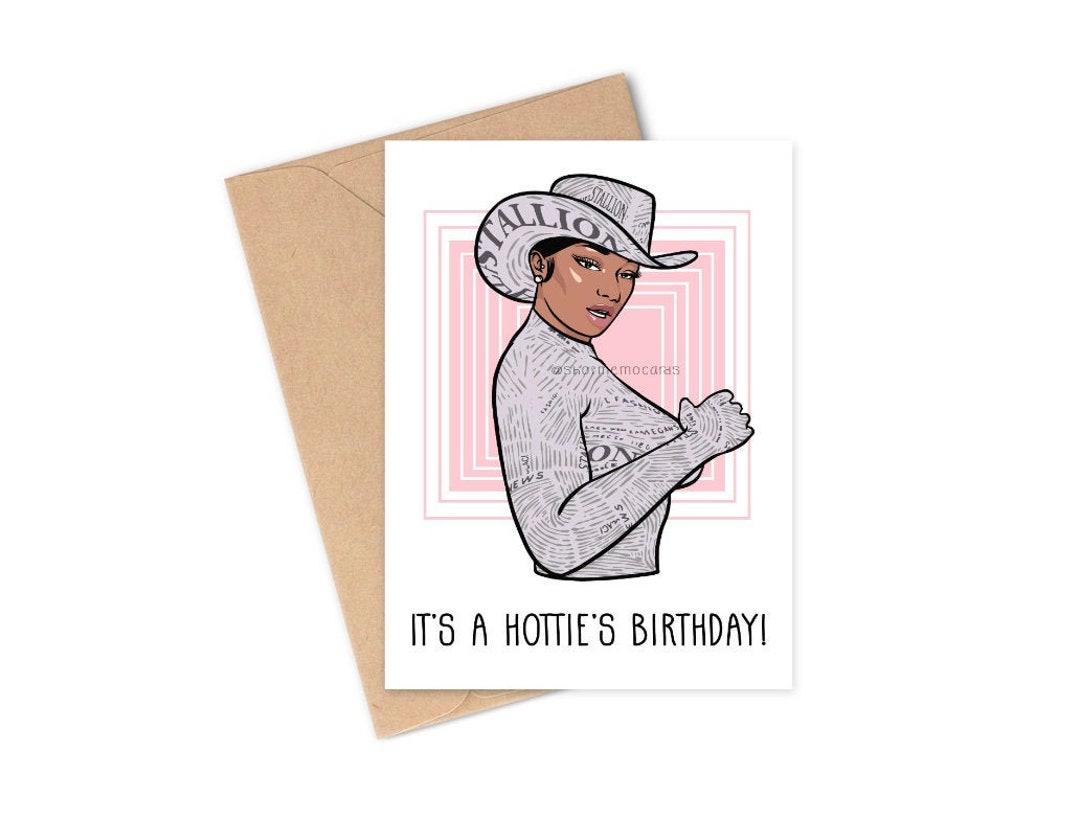 Megan Thee Stallion Birthday Card Hotties Megan the Stallion - Etsy