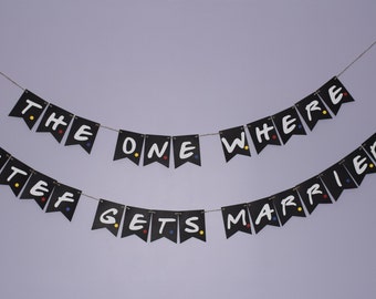 Friends Show Themed Bridal Banner