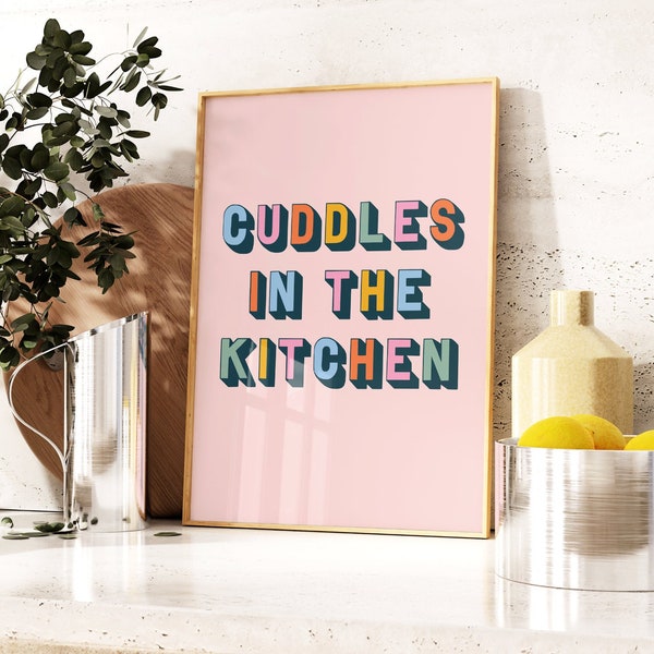 Cuddles In The Kitchen Print, Arctic Monkeys Art, Colourful Slogan Print, Fun Quote Poster, Kitchen, Dining Room Wal Art, 5x7 A4 A3 A2 50x70