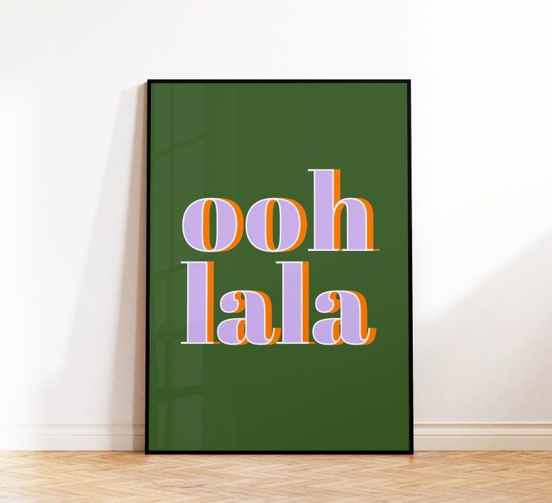 Ooh La La Art Print, French Slogan Wall Art, Typographic Quote Poster, Living Room, Bedroom, Bathroom Bold Wall Decor, 5x7 8x10 A4 A3 50x70 image 3