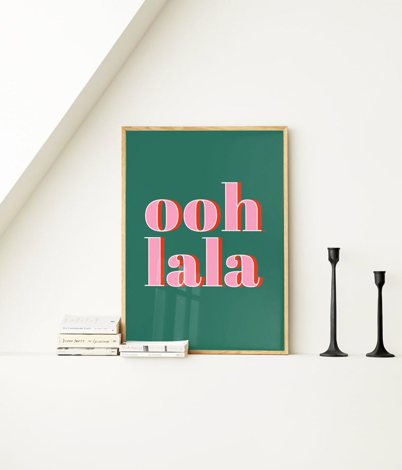 Ooh La La Art Print, French Slogan Wall Art, Typographic Quote Poster, Living Room, Bedroom, Bathroom Bold Wall Decor, 5x7 8x10 A4 A3 50x70 image 1