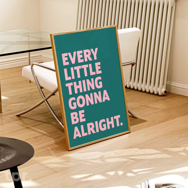 Every Little Thing Gonna Be Alright Print, Bob Marley Music Poster, Reggae Music, Positive Quote, Gallery Wall, Living Room, A4 A3 A2 50x70