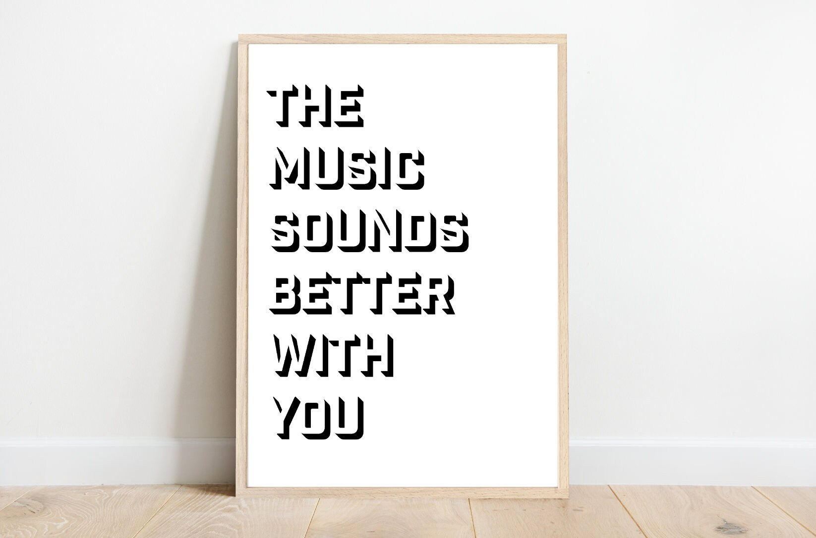 The Music Sounds Better With You Print Music Quote Poster Etsy