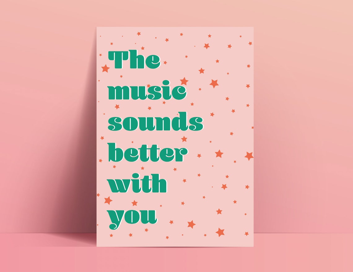 Music Sounds Better With You Print Stardust Music Poster Etsy