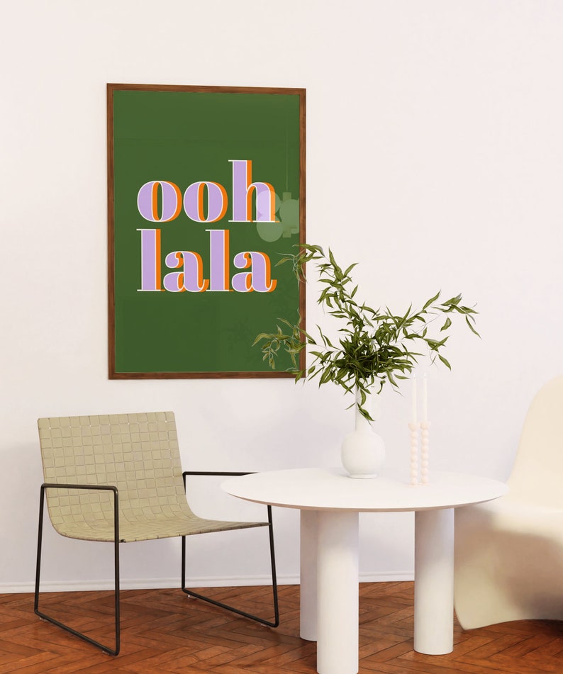 Ooh La La Art Print, French Slogan Wall Art, Typographic Quote Poster, Living Room, Bedroom, Bathroom Bold Wall Decor, 5x7 8x10 A4 A3 50x70 image 6