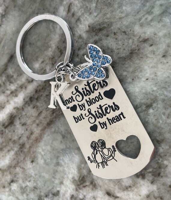 Not sisters by blood but sisters by heart best sale keyring