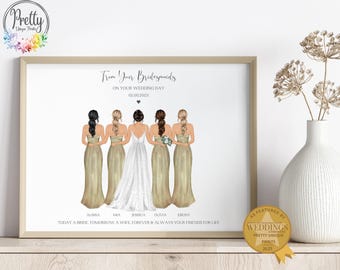 May include: Framed print featuring a bride and bridesmaids in gold gowns. The text reads "From Your Bridesmaids" and "Today a Bride, Tomorrow a Wife, Forever & Always Your Friends for Life." The print is in a light brown frame.