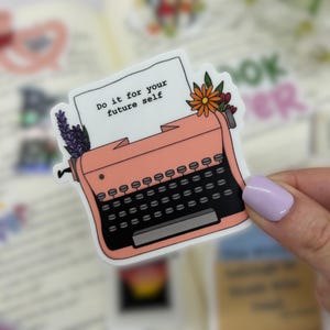 Do it for your future self, Schreibmaschine • Writer Sticker, trendiger Sticker, wasserfest, Briefpapier, Illustration