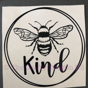 Bee Decal, Bumblebee Decal, Be Kind Decal