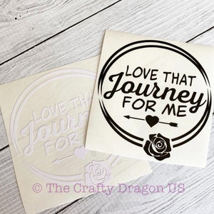 Love That Journey For Me Decal for Car, Laptop, iPad/Tablet Case